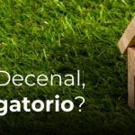 ¿Es el seguro decenal obligatorio?